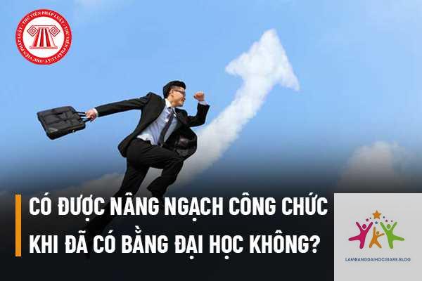 bằng đại học có cần khi thi nâng ngạch không - Hình 1