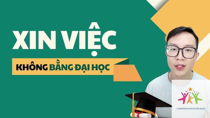 không có bằng đại học có xin việc được không - Hình 1